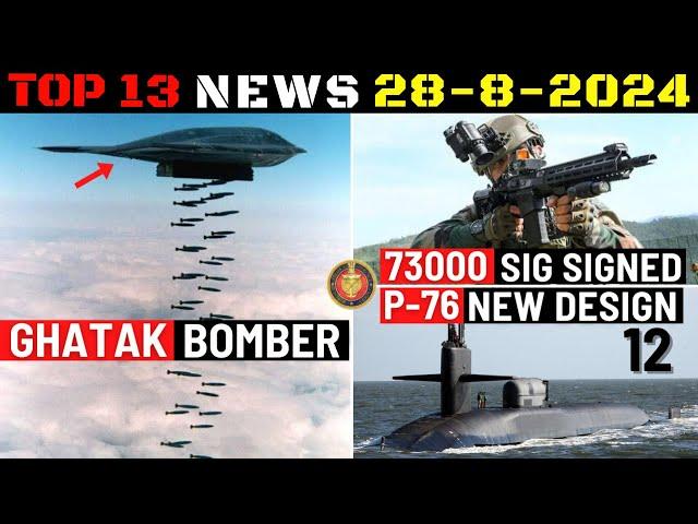 Indian Defence Updates : Ghatak Bomber TVC,73000 SIG-716 Ordered,P-76 Next Gen Design