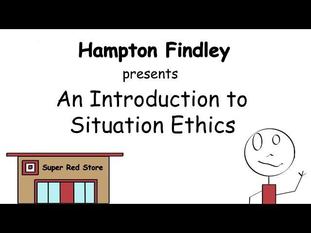 An Introduction to Situation Ethics