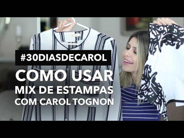 #21 - COMO MISTURAR ESTAMPAS - DICAS FÁCEIS | #30diasdecarol