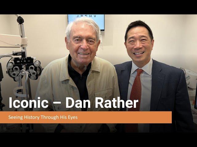 A living legend has Premium Cataract Surgery at Austin Eye - Dan Rather!