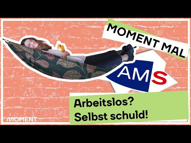 Hohe Arbeitslosigkeit? Die Arbeitslosen sind schuld! Moment Mal mit Barbara Blaha