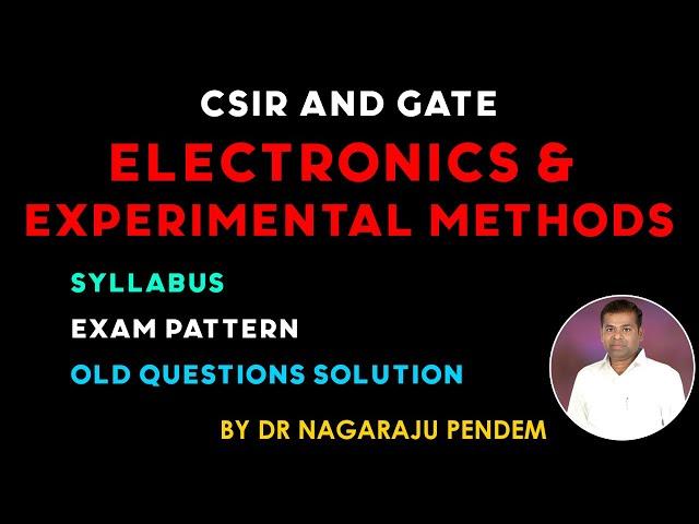 Electronics & Experimental Methods | CSIR & GATE | QUANTUM ONLINE Academy