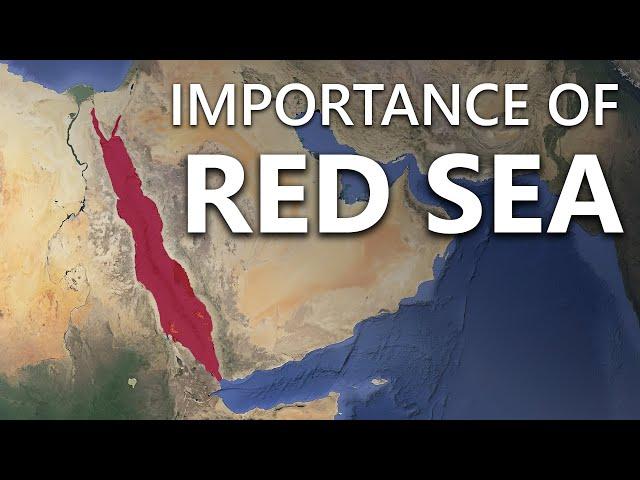 Why is the Red Sea so Important?