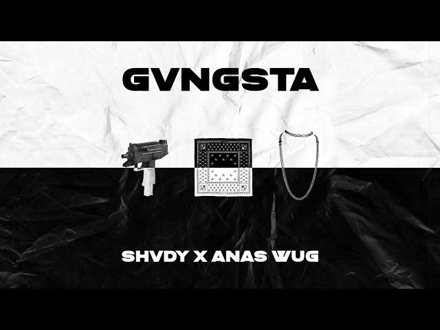 SHADY  - GANGSTA / قانقستا Feat. ANAS'WUG (PROD. LGND)