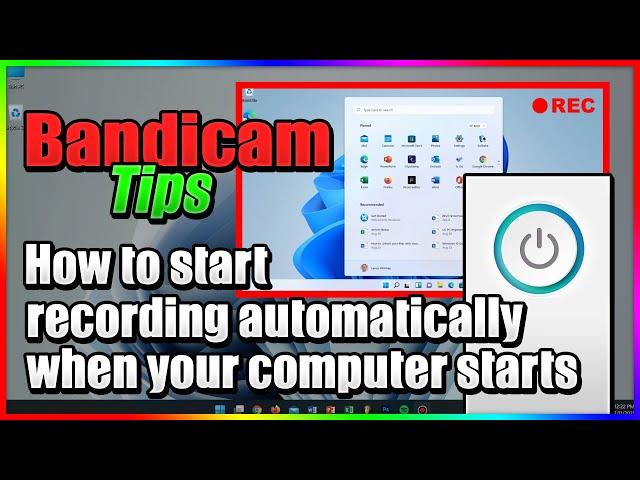 Secret Screen Recorder - How to record your computer screen secretly when Windows starts, Bandicam