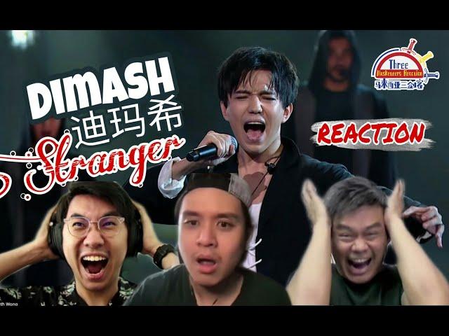 Dimash (Димаш) 迪玛希《Stranger》|| 3 Musketeers Reaction马来西亚三剑客【REACTION】【ENG SUBS】