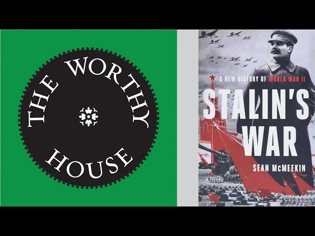 Stalin’s War: A New History of World War II (Sean McMeekin)