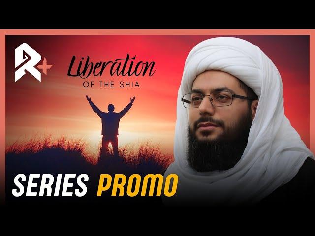 PROMO: Liberation Of The Shi'a - Sheikh Yasser al-Habib