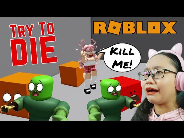 Try To Die Roblox - We find ways to DIE in ROBLOX!!!