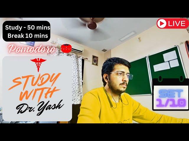 4th Nov |  Study With Me | Dr. Yash LIVE !! | 50 Mins Study , 10 Mins break | 12 Sessions.