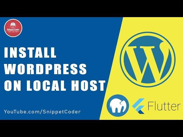  Install WordPress on localhost - Step By Step Guide | Wordpress Tutorial for Flutter 