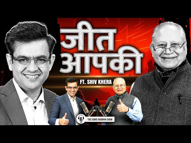 Shiv Khera on Success, Failures and Network Marketing | The Sonu Sharma Show EP04