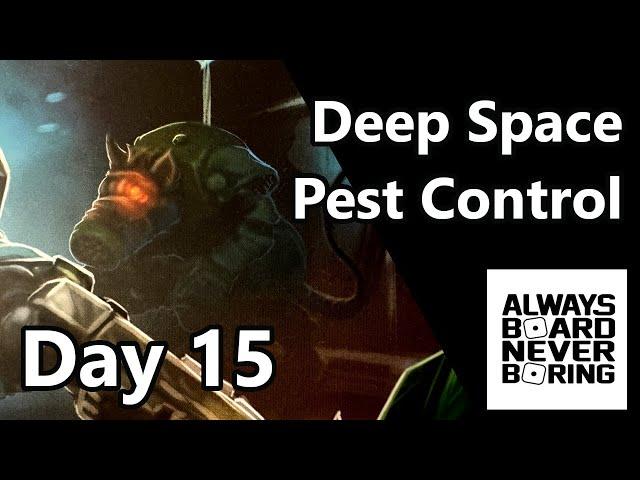 Deep Space Pest Control Day 15 - Board Game Advent Calendar Opening