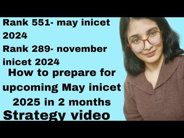 How to prepare for# May# inicet 2025 in 2 months Strategy video