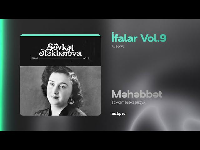 Şövkət Ələkbərova — Məhəbbət (Rəsmi Audio)