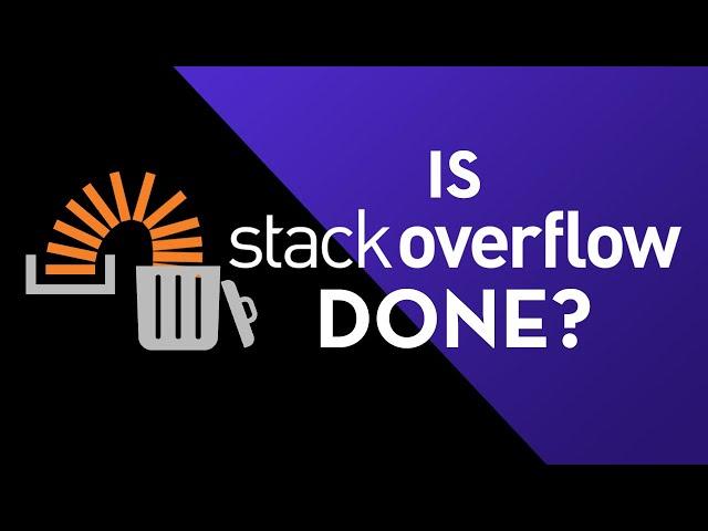 Stack Overflow - Is this the END?