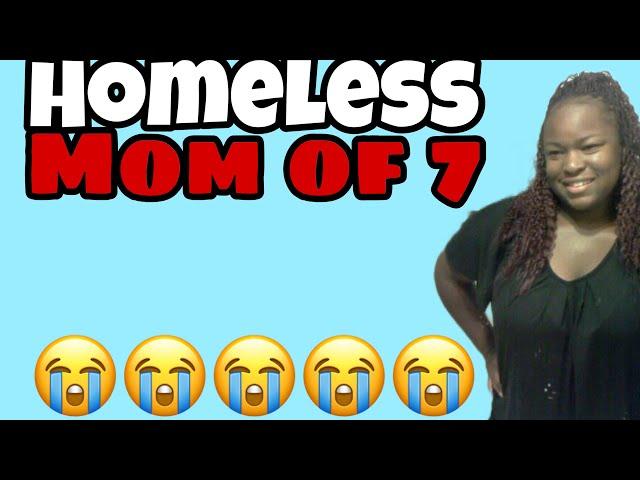 DAY IN THE LIFE AS A HOMELESS MOM OF 7