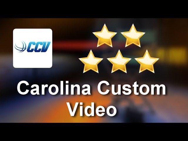 Carolina Custom Video Cary Outstanding Five Star Review by Ken S.