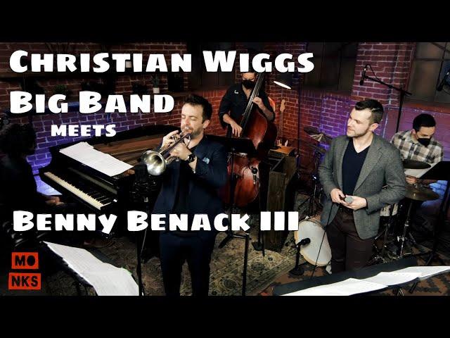 Christian Wiggs Big Band Meets Benny Benack III - Live at Monks