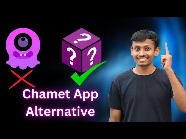 Alternative app for chamet