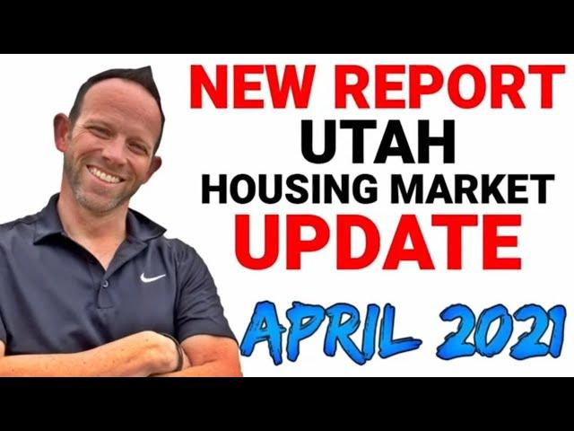 Utah Housing Market Update an in-Depth Look - Housing Market Crash Prediction - April 2021