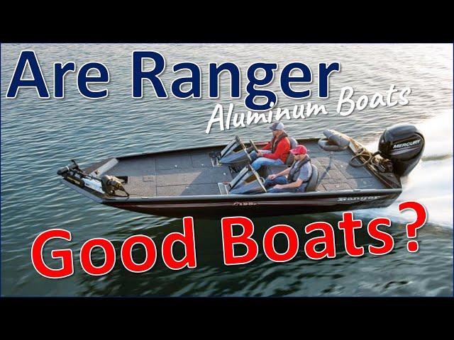 Are Ranger Aluminum Boats Good Boats?