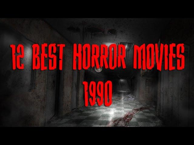 12 Best Horror Movies - 1990