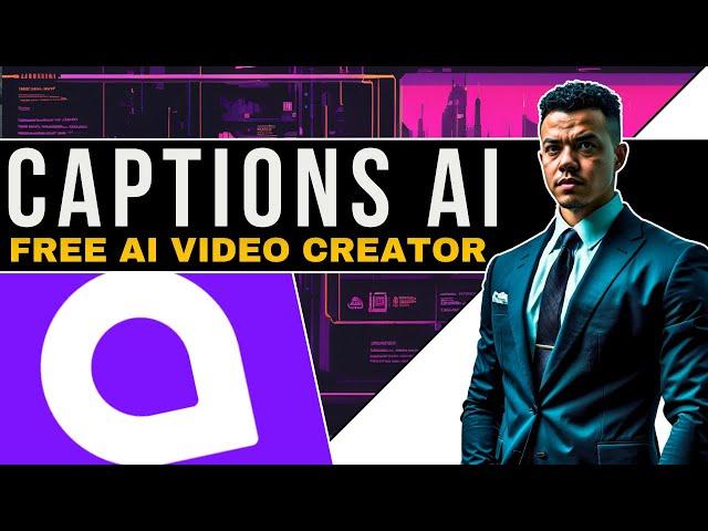 How to Create FREE AI Videos Using CAPTIONS FREE AI Video Editing Tools