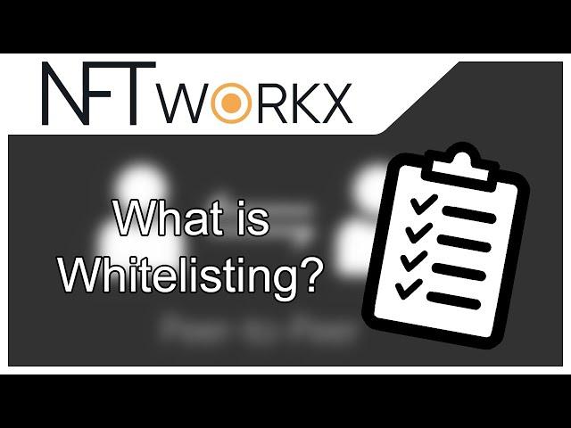 What is a whitelist? What is whitelisting? Crypto, Tokens & NFTs.