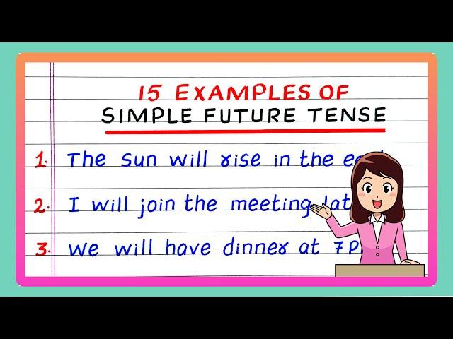 FIVE SIMPLE FUTURE TENSE | 10 EXAMPLES OF SIMPLE FUTURE TENSE | 15 SIMPLE FUTURE TENSE SENTENCES