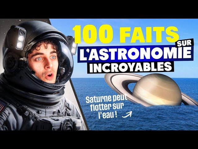 100 faits sur l'ASTRONOMIE que l'école a oublié de t'apprendre !