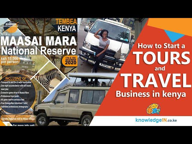 Start a tours & travel  Business in Kenya (Step by Step guide)