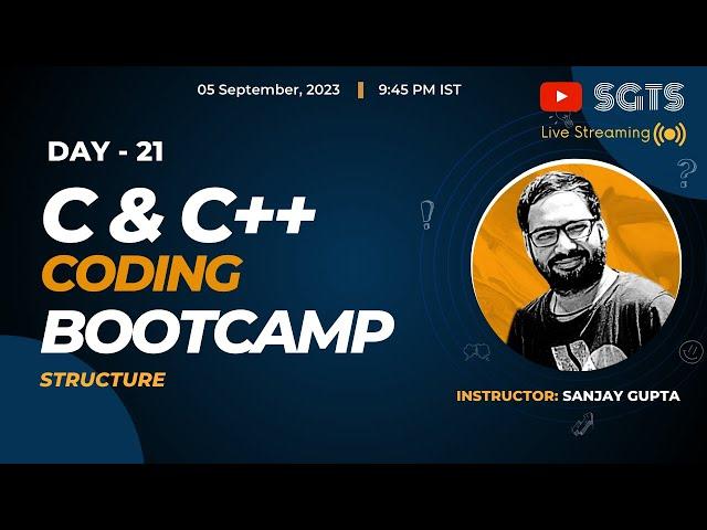 Day 21 | Learn C & C++ Coding Live & Free with Sanjay Gupta | Sanjay Gupta Tech School