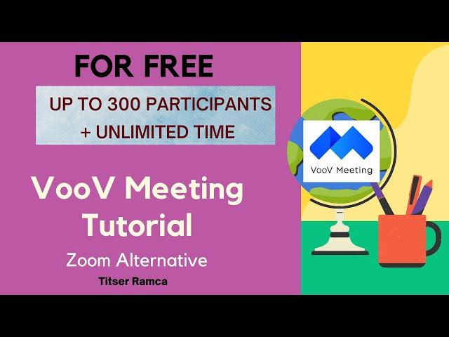 Alternative for ZOOM | VOOV Meeting | 300 Participants + Unlimited Meeting Time for Free