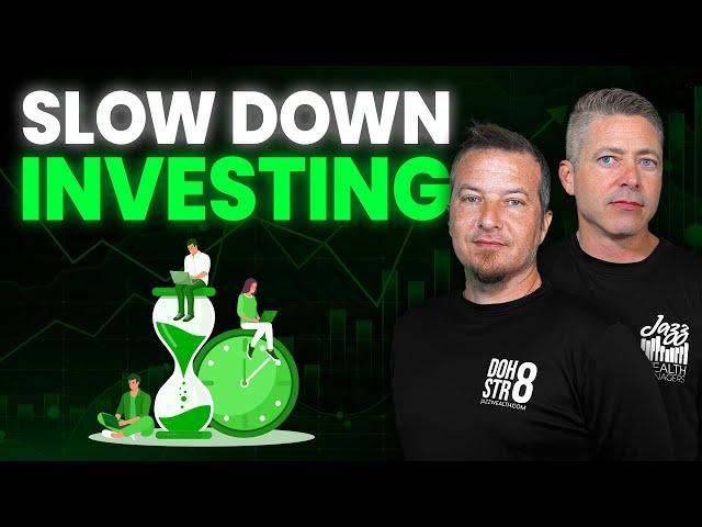 EXACTLY When To Slow Down On Investing. 