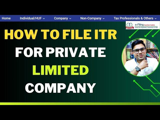 How To File ITR For Private Limited Company | Private Limited Company ITR Filing