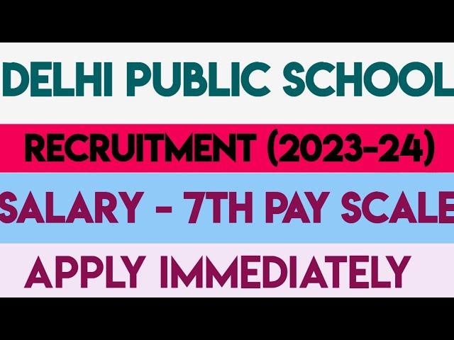 DPS all subjects teacher vacancy 2023|DPS Recruitment 2023|Teacher Vacancy 2023