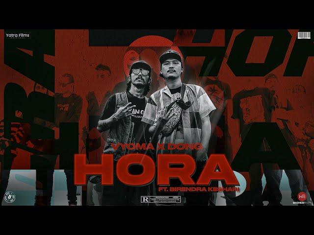 "HORA" - VYOMA Ft @MaheshDong X Birendra Keshari | Official Music Video | GYAN GATI