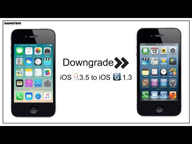 Downgrade iOS 9.3.5 to iOS 6.1.3 Only 32Bit Devices Supported