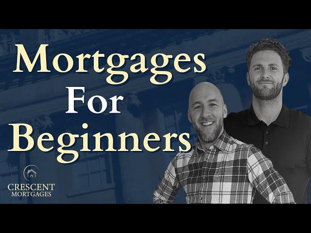 Applying for a Mortgage | A Beginners Guide to the UK Mortgage Market