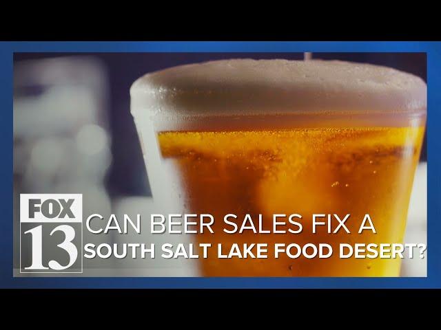 South Salt Lake considers change to beer sales ordinance after being classified as a food desert