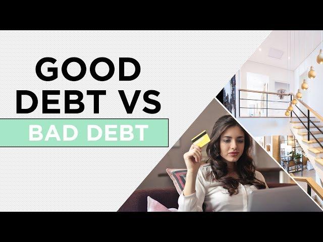 How To Tell Which Debt Is Good Vs Bad | The 3-Minute Guide