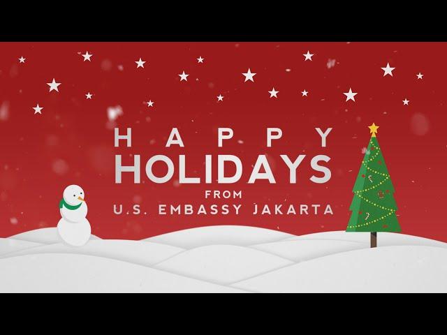 Happy Holidays! - U.S. Embassy Jakarta