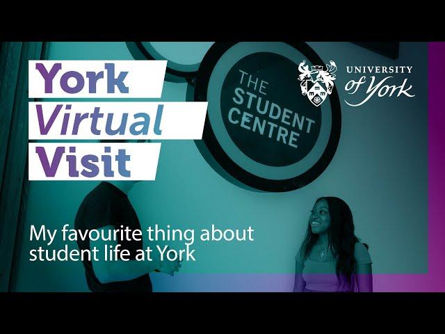 My favourite thing about student life at York