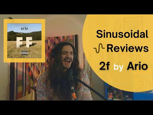 Sinusoidal Reviews | Song Review: 2f by Ario  | Beat Breakdown | Sinusoidal Music