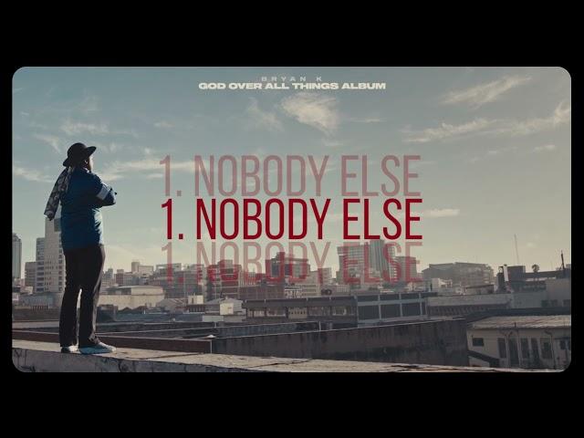 1.  Bryan K  - NOBODY ELSE