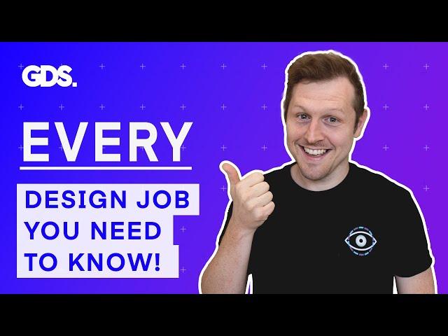 All Graphic Design Jobs Explained  |  Design Insights