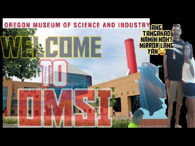 LET'S VISIT OMSI  SCIENCE CENTER IN UNITED STATES