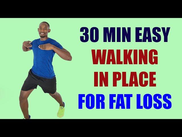 30 Minute EASY WALKING IN PLACE WORKOUT FOR FAST FAT LOSS