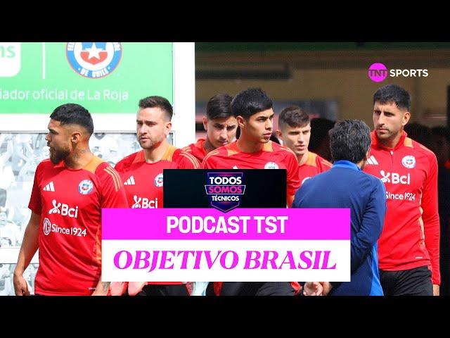 TST Podcast ️ Objetivo Brasil: la dura tarea de La Roja